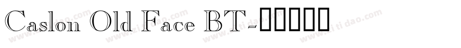 Caslon Old Face BT字体转换